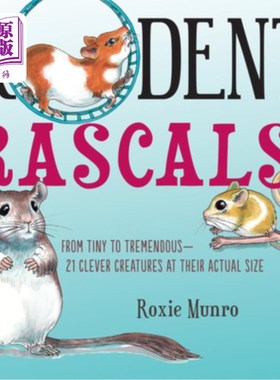 海外直订Rodent Rascals: Clever Creatures at Their Actual Size 啮齿动物恶棍：实际大小的聪明动物
