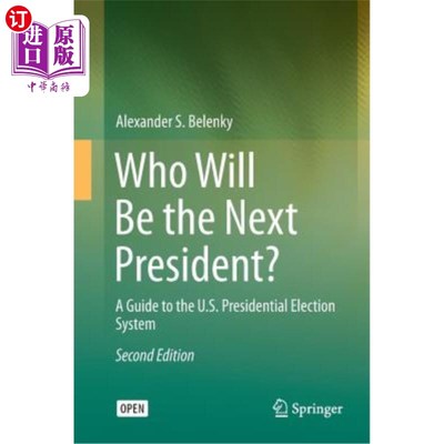海外直订Who Will Be the Next President?: A Guide to the U.S. Presidential Election Syste 谁将成为下一任总统?:美国总