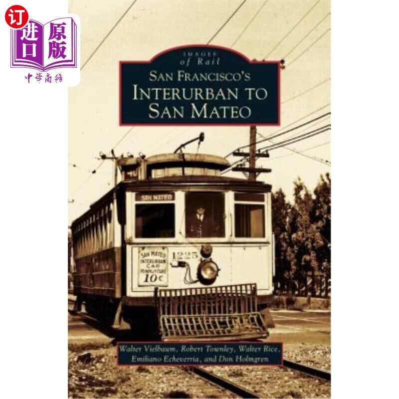 海外直订San Francisco's Interurban to San Mateo 旧金山的城市间到圣马特奥