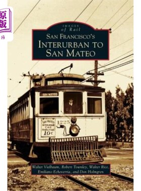 海外直订San Francisco's Interurban to San Mateo 旧金山的城市间到圣马特奥