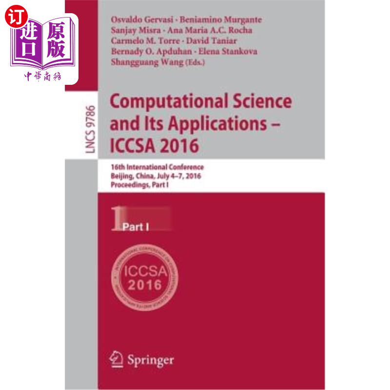 海外直订Computational Science and Its Applications - Iccsa 2016: 16th International Conf 计算科学与应用- Iccsa