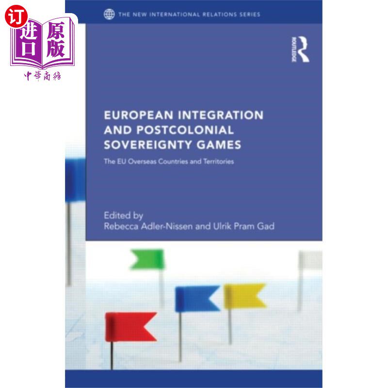 海外直订European Integration and Postcolonial Sovereignt... 欧洲一体化与后殖民主权博弈