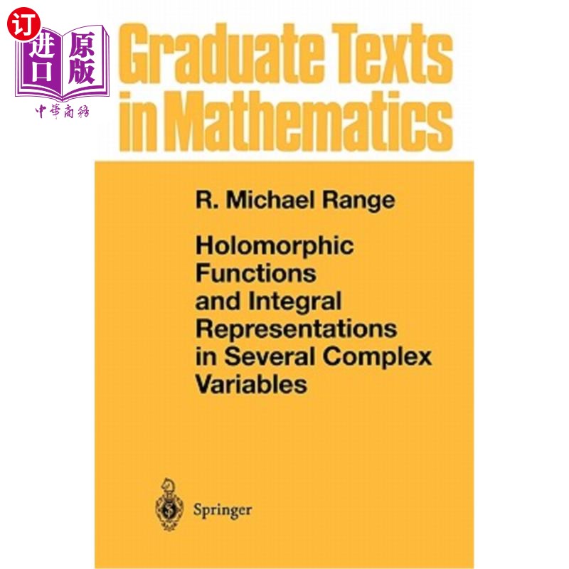 海外直订Holomorphic Functions and Integral Representations in Several Complex Variables 多复变量的全纯函数与积分表示