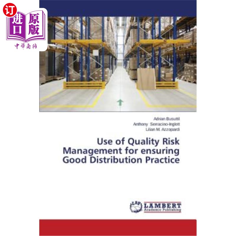 海外直订医药图书Use of Quality Risk Management for ensuring Good Distribution Practice 使用质量风险管理确保良好的分