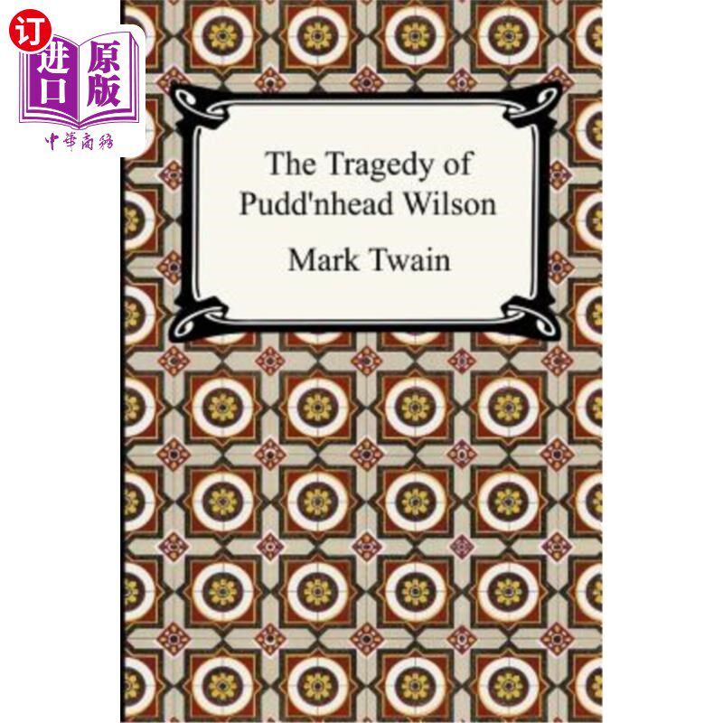 海外直订The Tragedy of Pudd'nhead Wilson 傻瓜威尔逊
