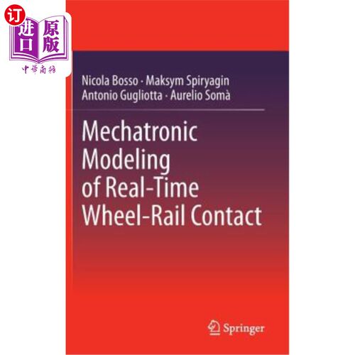 海外直订Mechatronic Modeling of Real-Time Wheel-Rail Contact 实时轮轨接触的机电一体化建模
