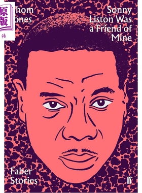 桑尼 利斯顿是我的朋友 费伯故事系列 英文原版 Sonny Liston Was a Friend of Mine(Faber Stories【中商原版】