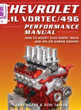 海外直订Chevrolet 8.1l Vortec/496 Perf Manual: How to Modify 8100 Vortec Truck and 496 C