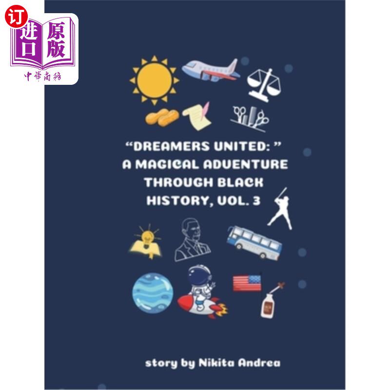 海外直订"Dreamers United: A Magical Journey Through Black History, Vol.3" “梦想家联合:通过黑人历史的神奇旅程,卷3