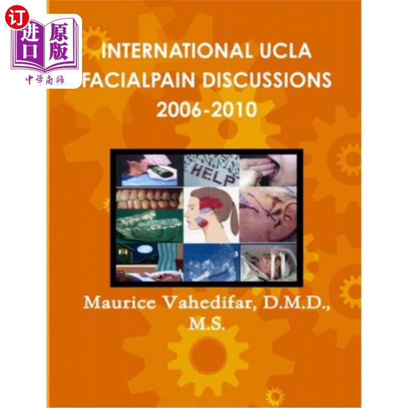 海外直订International UCLA Facialpain Discussions 2006-2010 国际加州大学洛杉矶分校面部疼痛讨论2006-2010