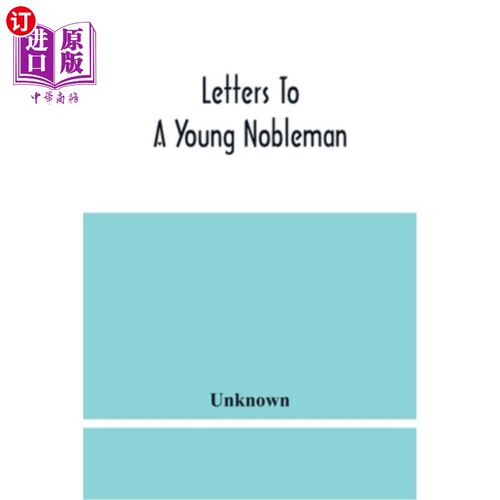 海外直订Letters To A Young Nobleman 给年轻贵族的信
