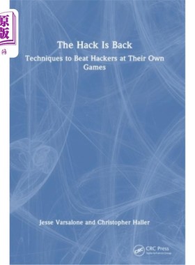海外直订The Hack Is Back: Techniques to Beat Hackers at Their Own Games The Hack Is Back: Technique