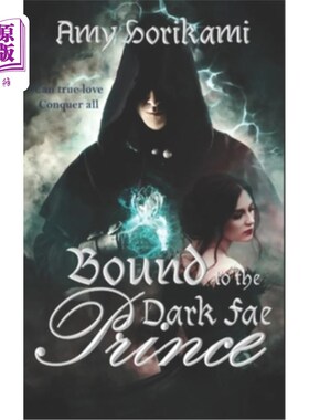 海外直订Bound to the Dark Fae Prince (Clean Fantasy Romance): (Book 2 of The Fae Brides) 与黑暗精灵王子的结合(纯粹
