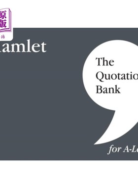 海外直订Quotation Bank: Hamlet A-Level Revision and Stud... 引文银行:哈姆雷特A-Level修订和英国文学学习指南