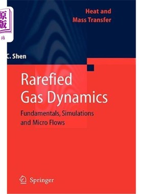 海外直订Rarefied Gas Dynamics: Fundamentals, Simulations and Micro Flows 稀薄气体动力学:基础，模拟和微观流动