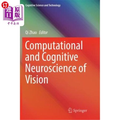 海外直订Computational and Cognitive Neuroscience of Vision 视觉的计算和认知神经科学