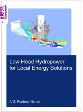 海外直订Low Head Hydropower for Local Energy Solutions 低水头水力发电的地方能源解决方案