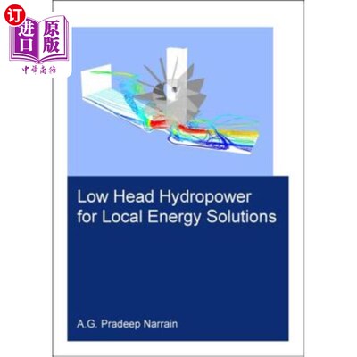 海外直订Low Head Hydropower for Local Energy Solutions 低水头水力发电的地方能源解决方案