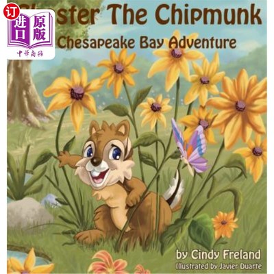 海外直订Chester the Chipmunk: A Chesapeake Bay Adventure