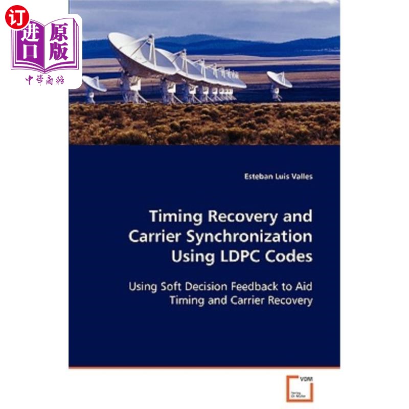 海外直订Timing Recovery and Carrier Synchronization Using Ldpc Codes Ldpc码的定时恢复与载波同步