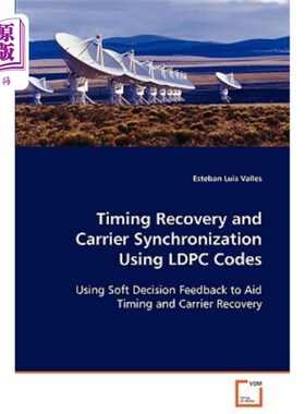 海外直订Timing Recovery and Carrier Synchronization Using Ldpc Codes Ldpc码的定时恢复与载波同步
