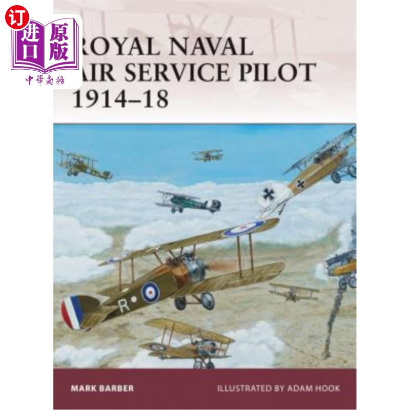 海外直订Royal Naval Air Service Pilot 1914-18 1914- 1918年皇家海军航空兵飞行员