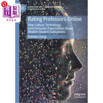 海外直订Rating Professors Online: How Culture, Technology, and Consumer Expectations Sha 在线评价教授:文化、技术和