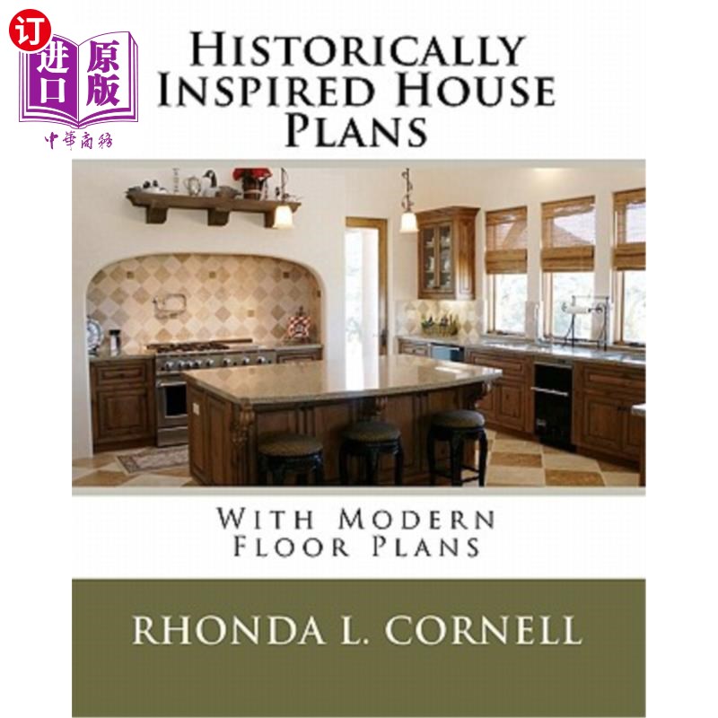 海外直订Historically Inspired House Plans with Modern Floor Plans 具有历史意义的住宅平面图与现代平面图