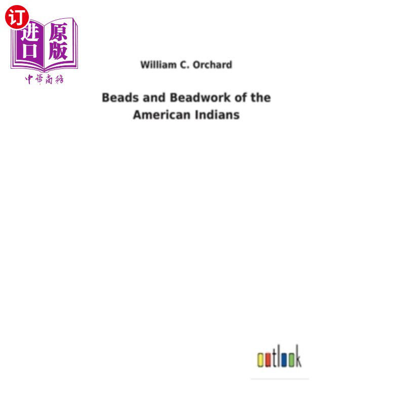 海外直订Beads and Beadwork of the American Indians 美洲印第安人的珠子和珠饰