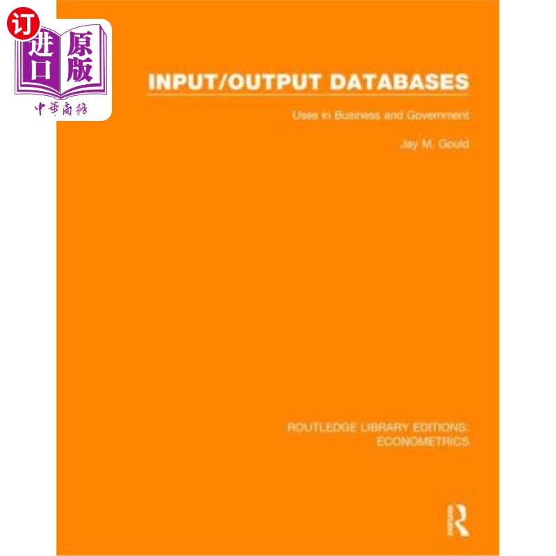 海外直订Input/Output Databases: Uses in Business and Government 输入/输出数据库:用于商业和政府