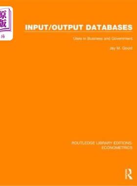 海外直订Input/Output Databases: Uses in Business and Government 输入/输出数据库:用于商业和政府