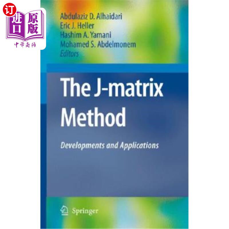 海外直订The J-Matrix Method: Developments and Applications j矩阵法:发展与应用