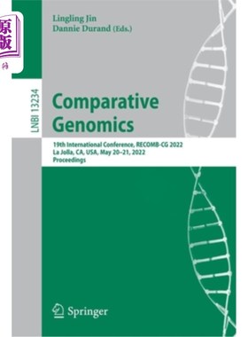 海外直订Comparative Genomics: 19th International Conference, Recomb-CG 2022, La Jolla, C 比较基因组学:第19届国际会议