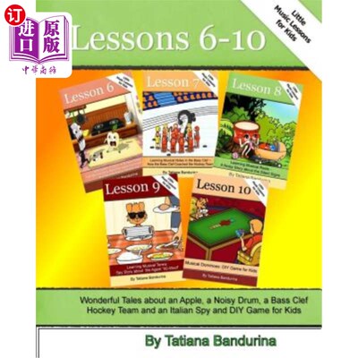 海外直订Little Music Lessons for Kids: Lessons 6 - 10: Wonderful Tales about an Apple, a 孩子们的小音乐课:第