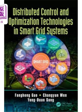 海外直订Distributed Control and Optimization Technologies in Smart Grid Systems 智能电网系统中的分布式控制与优化技