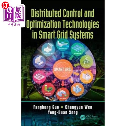 海外直订Distributed Control and Optimization Technologies in Smart Grid Systems 智能电网系统中的分布式控制与优化技