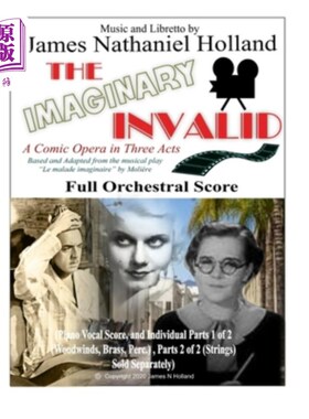 海外直订The Imaginary Invalid: A Comic Opera in Three Acts, Full Orchestral Score 想象中的病人:三幕喜剧歌剧，全管弦