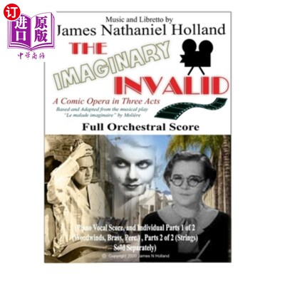 海外直订The Imaginary Invalid: A Comic Opera in Three Acts, Full Orchestral Score 想象中的病人:三幕喜剧歌剧，全管弦