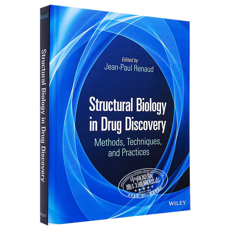 现货 药物发现中的结构生物学 方法 技术与实践 Structural Biology In Drug Discovery 英文原版 Jean-Paul Ren