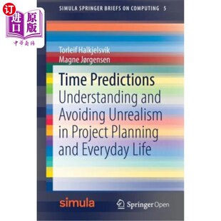 理解和避免项目计 and Project Unrealism Understanding Avoiding 时间预测 海外直订Time Planning Predictions