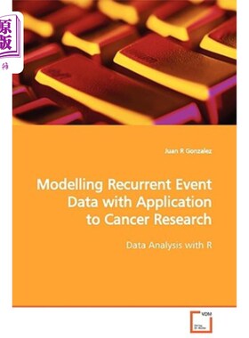 海外直订Modelling Recurrent Event Data with Application to Cancer Research 模拟复发事件数据及其在癌症研究中的应用