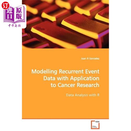 海外直订Modelling Recurrent Event Data with Application to Cancer Research 模拟复发事件数据及其在癌症研究中的应用