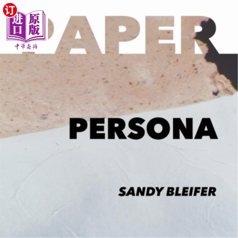 海外直订Paper: Persona: Preserving Memory and Embodying Identity 论文：《人物角色：保存记忆和体现身份》