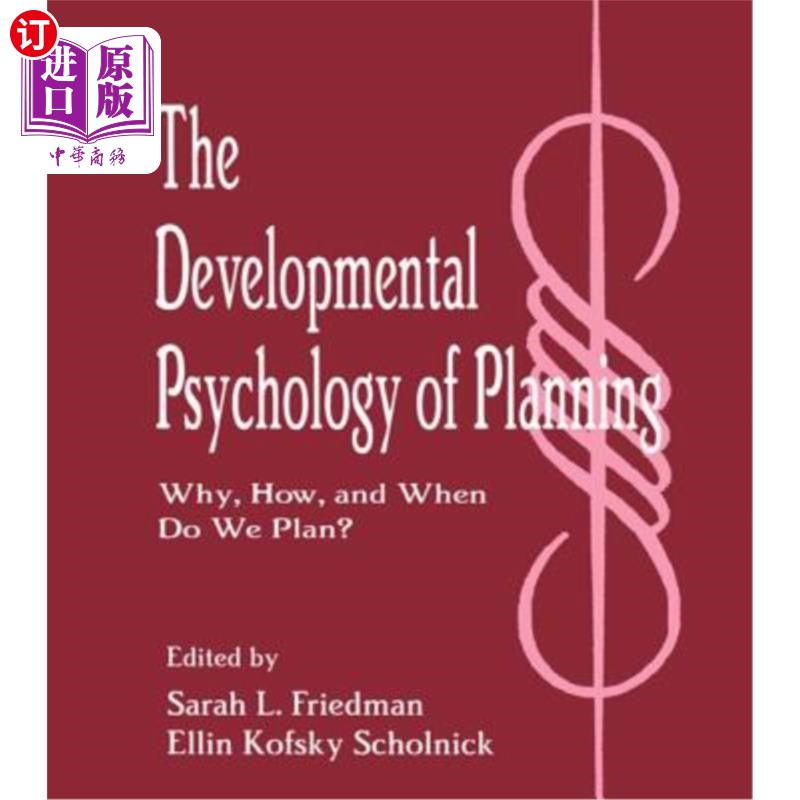 海外直订The Developmental Psychology of Planning: Why, How, and When Do We Plan? 计划的发展心理学:我们为什么、如何