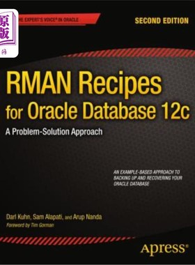 海外直订RMAN Recipes for Oracle Database 12c: A Problem-Solution Approach Oracle数据库12c的RMAN配方：问题解决方法