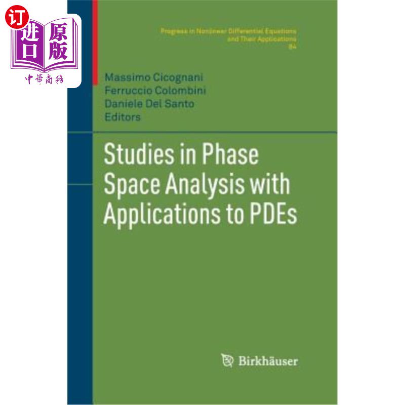 海外直订Studies in Phase Space Analysis with Applications to Pdes 相空间分析及其在偏微分方程中的应用研究