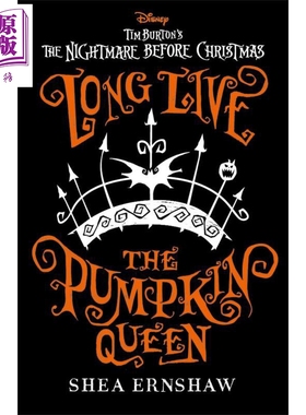 蒂姆波顿圣诞夜惊魂小说南瓜女王万岁 迪士尼动画电影周边英文原版 The Nightmare Before Christmas Long Live the Pumpkin Queen