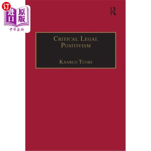 海外直订Critical Legal Positivism 关键的法律实证主义