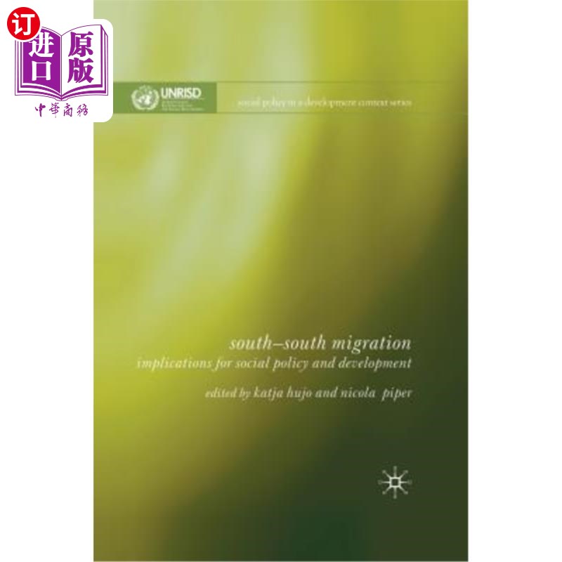海外直订South-South Migration: Implications for Social Policy and Development 南南移民:对社会政策和发展的影响