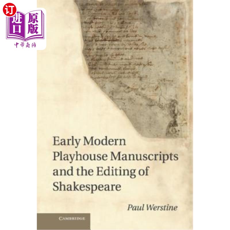 海外直订Early Modern Playhouse Manuscripts and the Editing of Shakesearly Modern Playhou 早期的现代剧社手稿,以及对